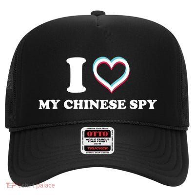 I Love My Chinese Spy High Crown Mesh Back Trucker Hat