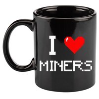 I Love Miners Funny Miner Mining Gamer 11oz C Handle Ceramic Mug