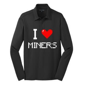 I Love Miners Funny Miner Mining Gamer Silk Touch Performance Long Sleeve Polo