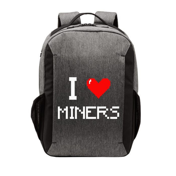 I Love Miners Funny Miner Mining Gamer Vector Backpack