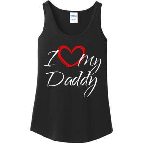 I Love My Daddy I Heart My Daddy Ladies Essential Tank