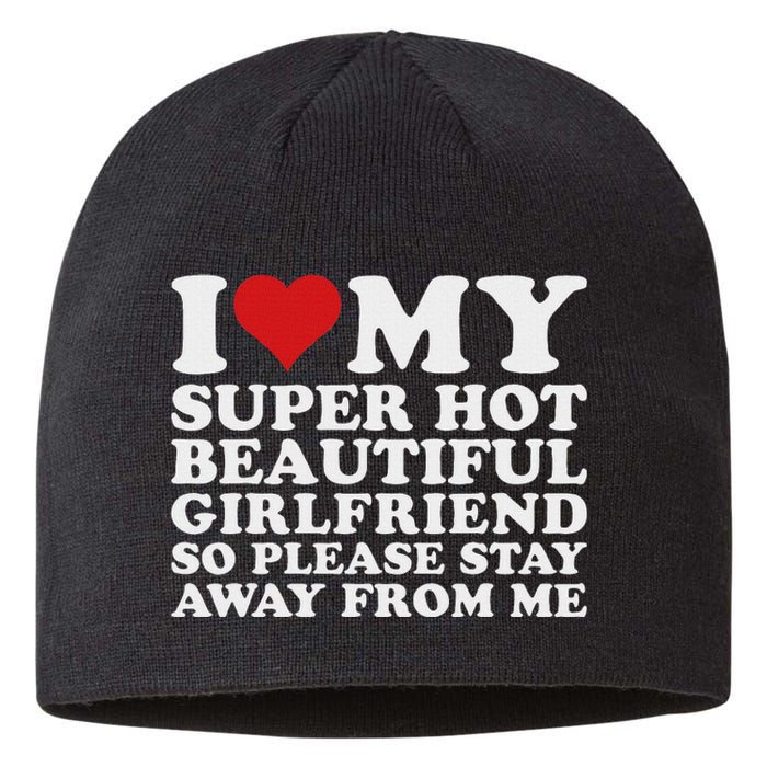 I Love My Hot Girlfriend Funny Sustainable Beanie