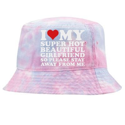 I Love My Hot Girlfriend Funny Tie-Dyed Bucket Hat