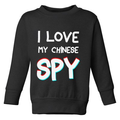 I Love My Chinese Spy Funny Playful Humor Design Toddler Sweatshirt