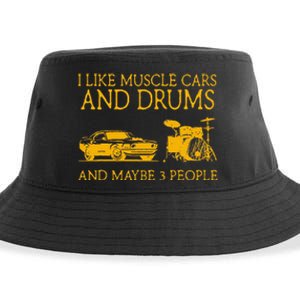 I Like Muscle Cars And Drum And Maybe 3 People Muscle Cars Sustainable Bucket Hat