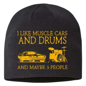 I Like Muscle Cars And Drum And Maybe 3 People Muscle Cars Sustainable Beanie