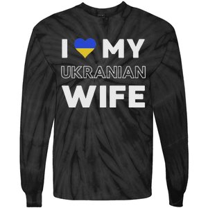 I Love My Ukrainian Wife Ukrainian Wife Ukraine Tie-Dye Long Sleeve Shirt