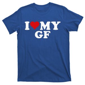 I Love My Hot Girlfriend I Heart My Hot Girlfriend Gf T-Shirt