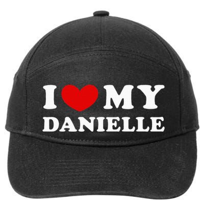 I Love My Danielle I Heart My Danielle 7-Panel Snapback Hat