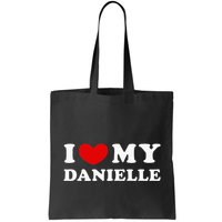 I Love My Danielle I Heart My Danielle Bag
