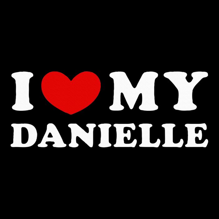 I Love My Danielle I Heart My Danielle Bag