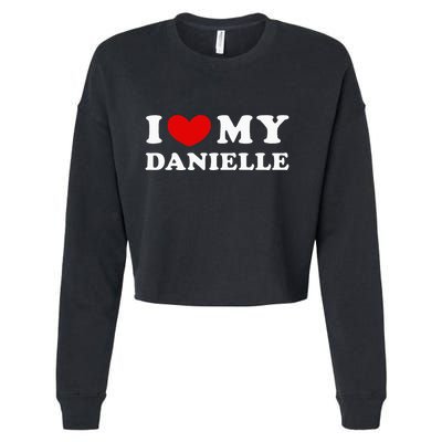I Love My Danielle I Heart My Danielle Cropped Pullover Crew