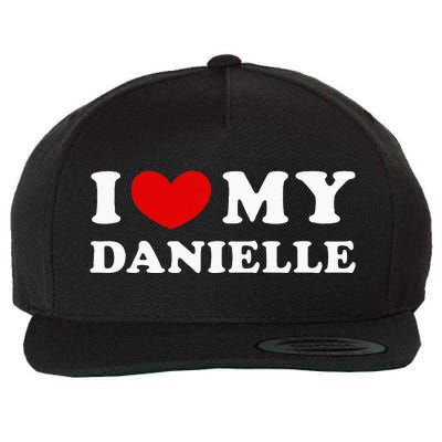 I Love My Danielle I Heart My Danielle Wool Snapback Cap