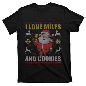 I Love Milfs and Cookies Funny Adult Christmas ugly sweater  T-Shirt