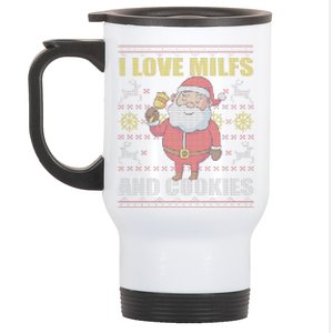 I Love Milfs and Cookies Funny Adult Christmas ugly sweater  Stainless Steel Travel Mug