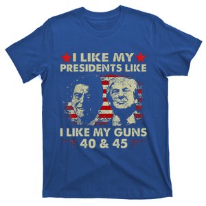 I Like My Presidents Like I Like My Guns 40 & 45 T-Shirt