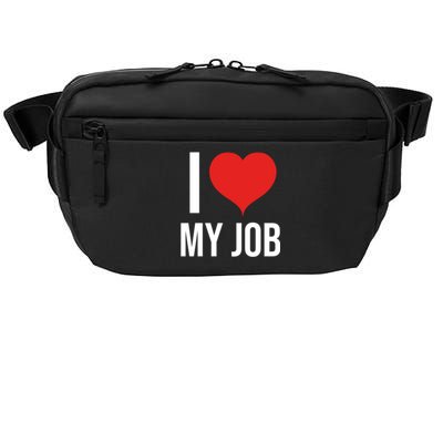 I Love My Job Gift Meaningful Gift Crossbody Pack