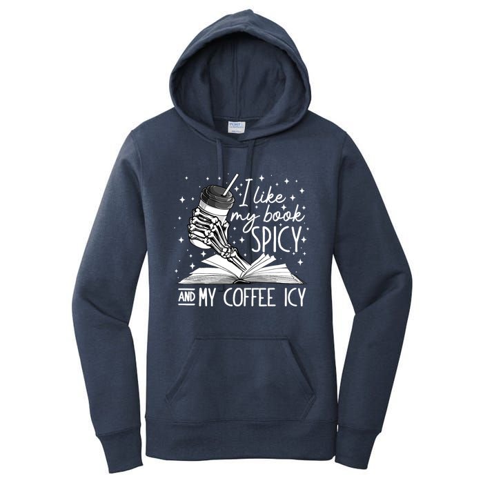 I Like My Books Spicy And My Coffee Icy Skeleton Book Lovers Women's Pullover Hoodie