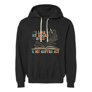 I Like My Books Spicy And My Coffee Icy Skeleton Hand Book Garment-Dyed Fleece Hoodie