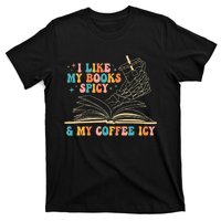 I Like My Books Spicy And My Coffee Icy Skeleton Hand Book T-Shirt