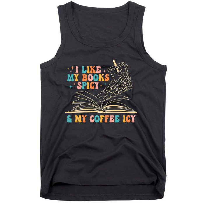 I Like My Books Spicy And My Coffee Icy Skeleton Hand Book Tank Top