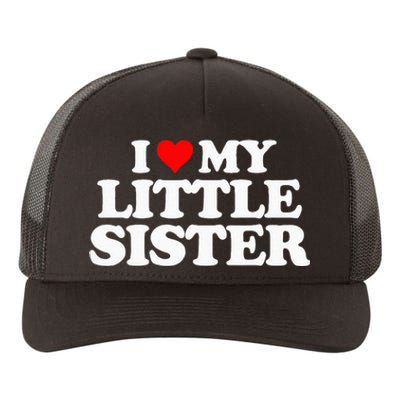 I Love My Little Sister Heart Funny Fun Gift Tee Yupoong Adult 5-Panel Trucker Hat