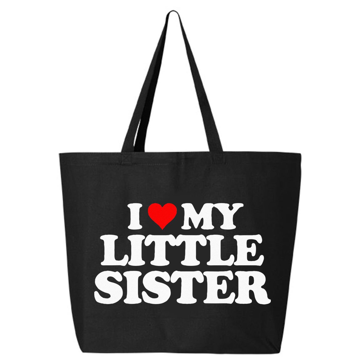 I Love My Little Sister Heart Funny Fun Gift Tee 25L Jumbo Tote