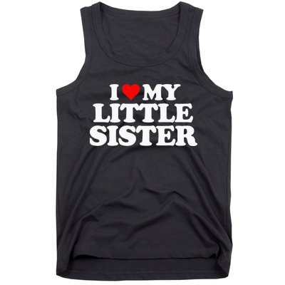 I Love My Little Sister Heart Funny Fun Gift Tee Tank Top