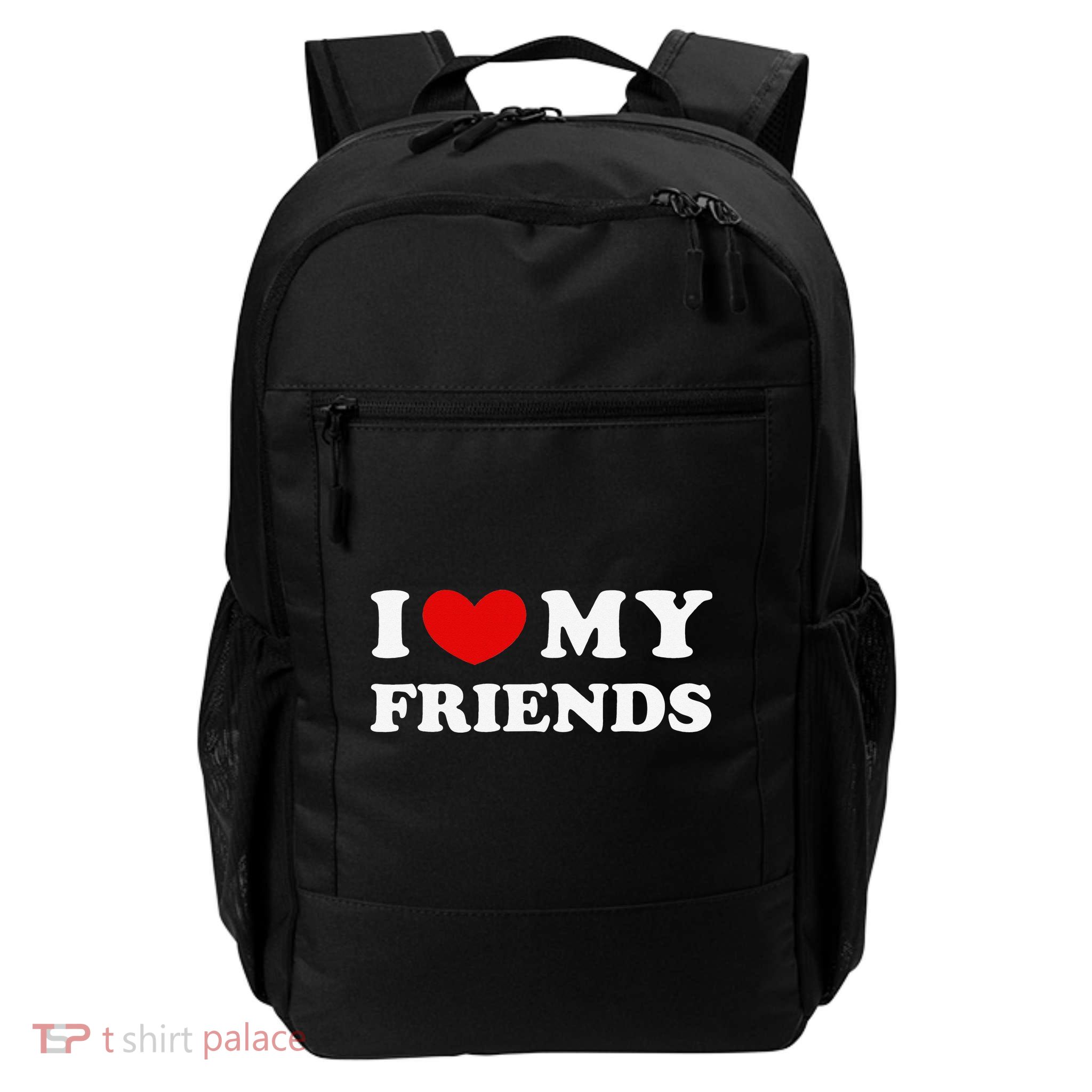 I Love My Friends I Heart My Friends Backpack