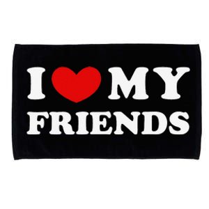 I Love My Friends I Heart My Friends Microfiber Hand Towel