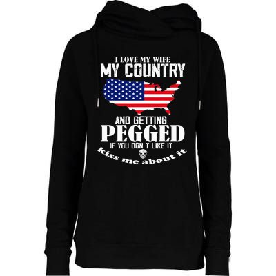 I Love My Wife My Country And Getting Pegged Womens Funnel Neck Pullover Hood