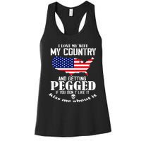 I Love My Wife My Country And Getting Pegged Women's Racerback Tank