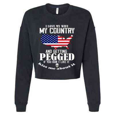 I Love My Wife My Country And Getting Pegged Cropped Pullover Crew