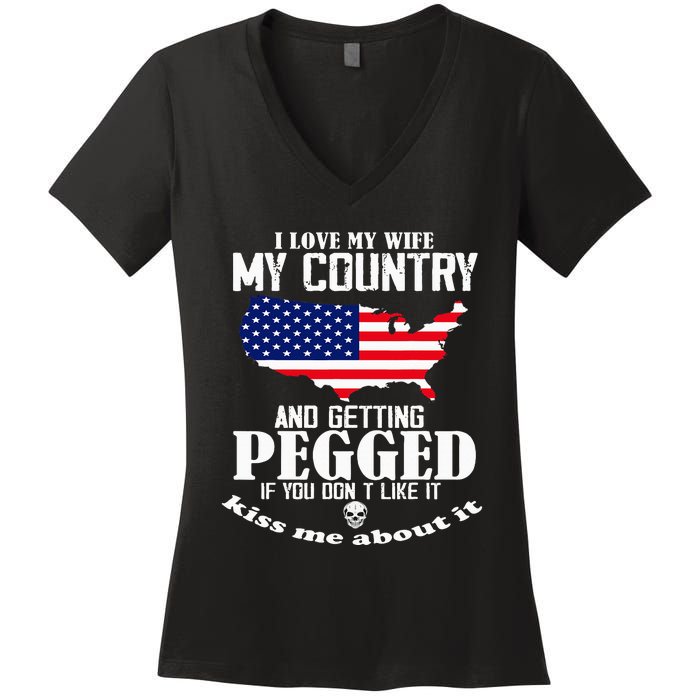 I Love My Wife My Country And Getting Pegged Women's V-Neck T-Shirt