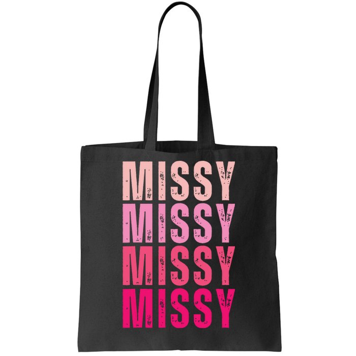 I Love Missy First Name Missy Vintage Tote Bag