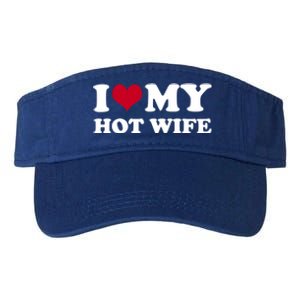 I Love My Hot Wife Gift Valucap Bio-Washed Visor