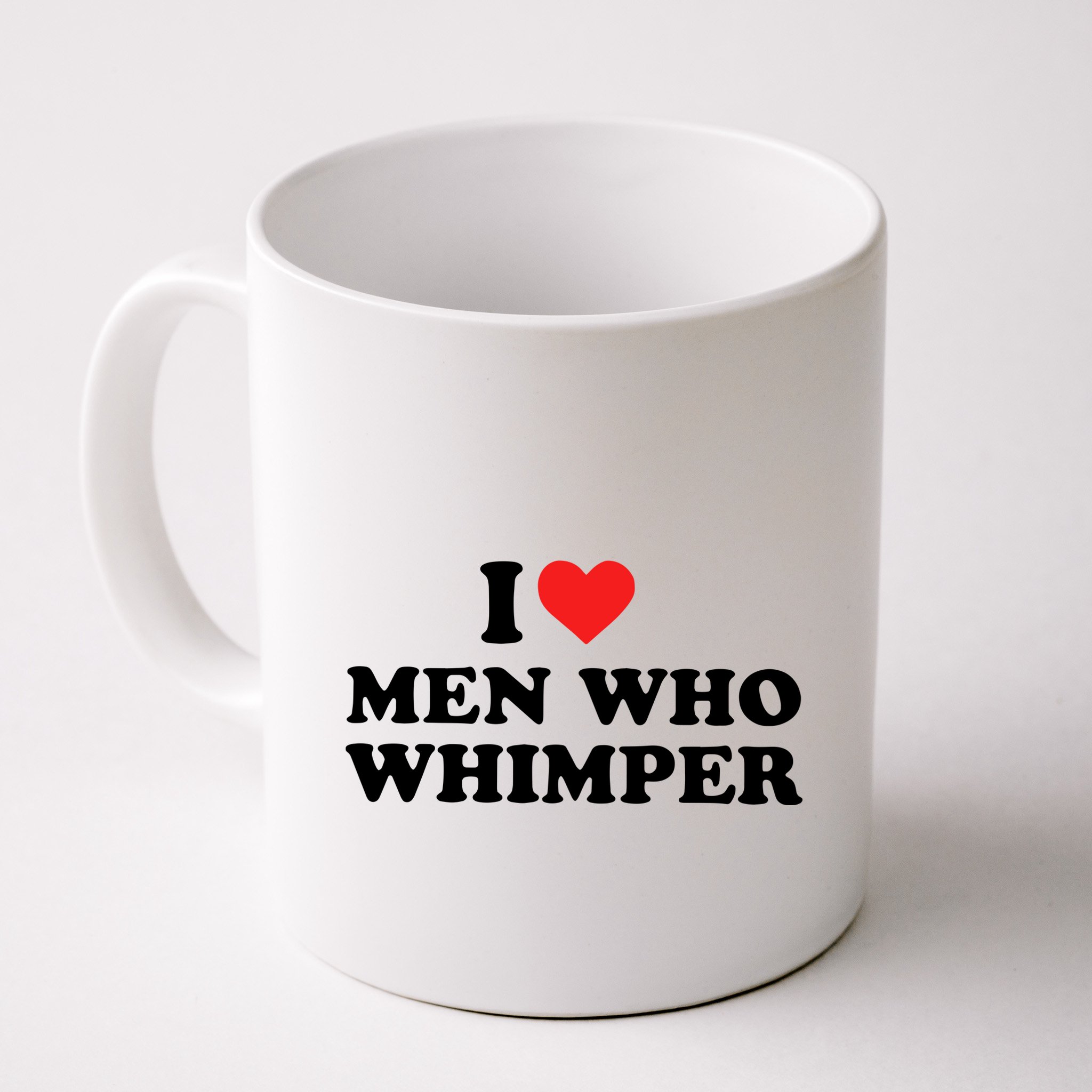 I Love M.En Who Whimper Mug
