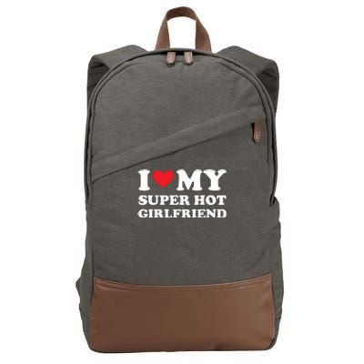 I Love My Super Hot Girlfriend I Heart Super Hot Girlfriend Cotton Canvas Backpack