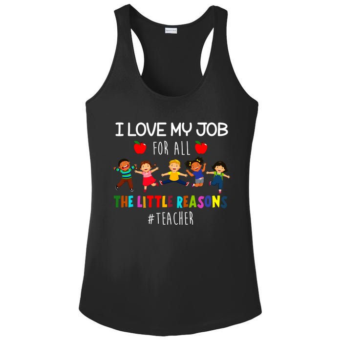 I Love My Job For All The Little Reasons Teacher Ladies PosiCharge Competitor Racerback Tank