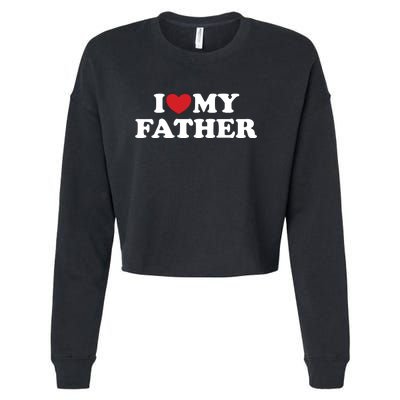 I Love My Father Cropped Pullover Crew