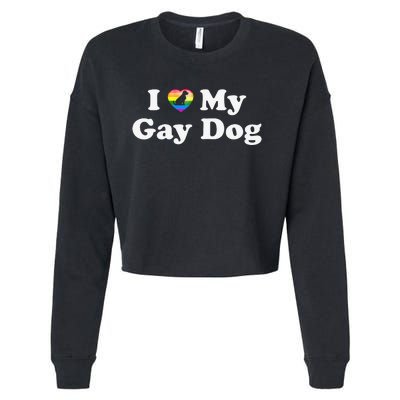 I Love My Gay Dog Heart Funny LGBT Pet Pride Proud Parent Cropped Pullover Crew