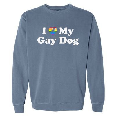 I Love My Gay Dog Heart Funny LGBT Pet Pride Proud Parent Garment-Dyed Sweatshirt