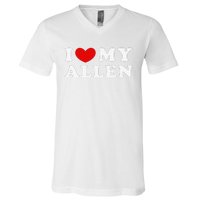 I Love My Allen Funny I Heart My Allen  V-Neck T-Shirt