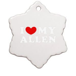 I Love My Allen Funny I Heart My Allen  Ceramic Star Ornament