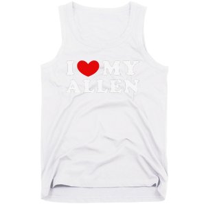 I Love My Allen Funny I Heart My Allen  Tank Top