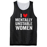 I Love Mentally Unstable Women Funny Ironic Meme Mesh Reversible Basketball Jersey Tank