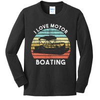 I Love Motor Boating Funny Boat Life Funny Boater Life Kids Long Sleeve Shirt