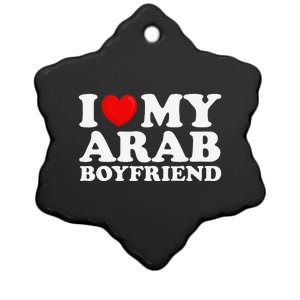 I Love My Arab Friend I Heart My Hot Friend Bf Ceramic Star Ornament