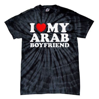 I Love My Arab Friend I Heart My Hot Friend Bf Tie-Dye T-Shirt