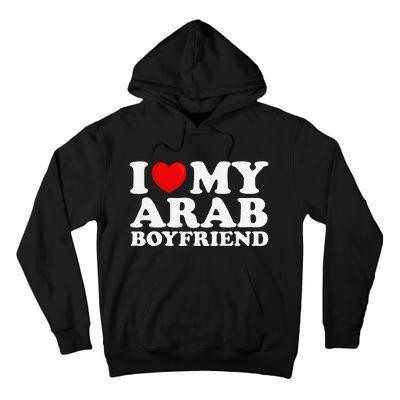 I Love My Arab Friend I Heart My Hot Friend Bf Tall Hoodie